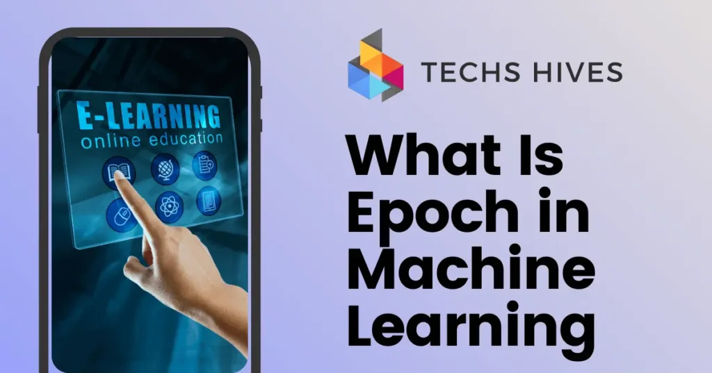 Understanding epochs in machine learning