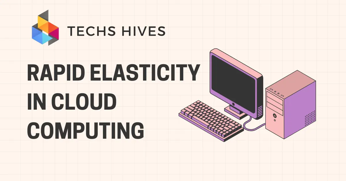 Rapid Elasticity in Cloud Computing